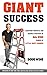 Giant Success: Leadership A...