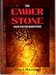 The Ember Stone: Book One of the Ember Files