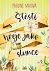 Štěstí hřeje jako...