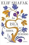 La isla del árbol perdido by Elif Shafak