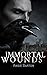 Immortal Wounds