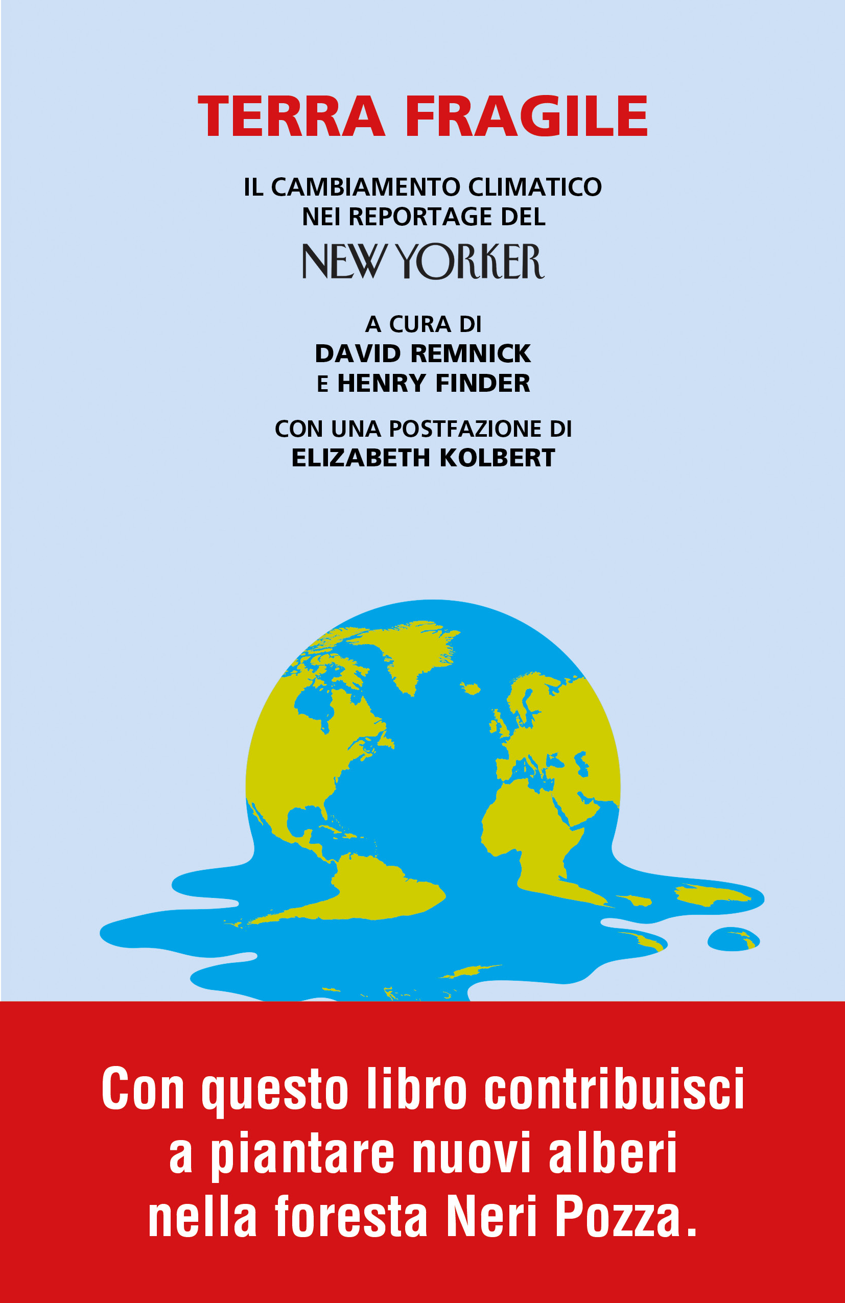 Terra fragile: Il cambiamento climatico nei reportage del New Yorker