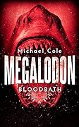 Megalodon: Bloodbath (Deep Sea Predators #1)