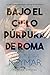 Colapso (Bajo el cielo púrpura de Roma, #3)