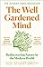 The Well Gardened Mind