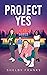Project Yes