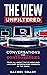 The View Unfiltered: Conver...