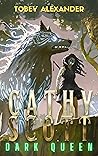 Cathy Scott: Dark Queen: A Captivating Fantasy Adventure for Young Readers (Mirror Multiverse Fantasy Series Book 4)