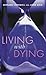 Living with Dying