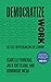 Democratize Work by Isabelle Ferreras