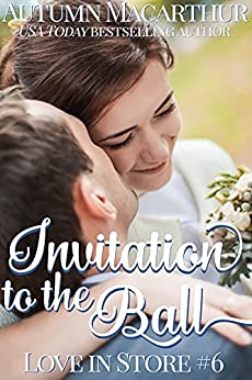 Invitation to the Ball (Love In Store #6)