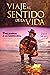 VIAJE AL SENTIDO DE LA VIDA by Ziley Mora