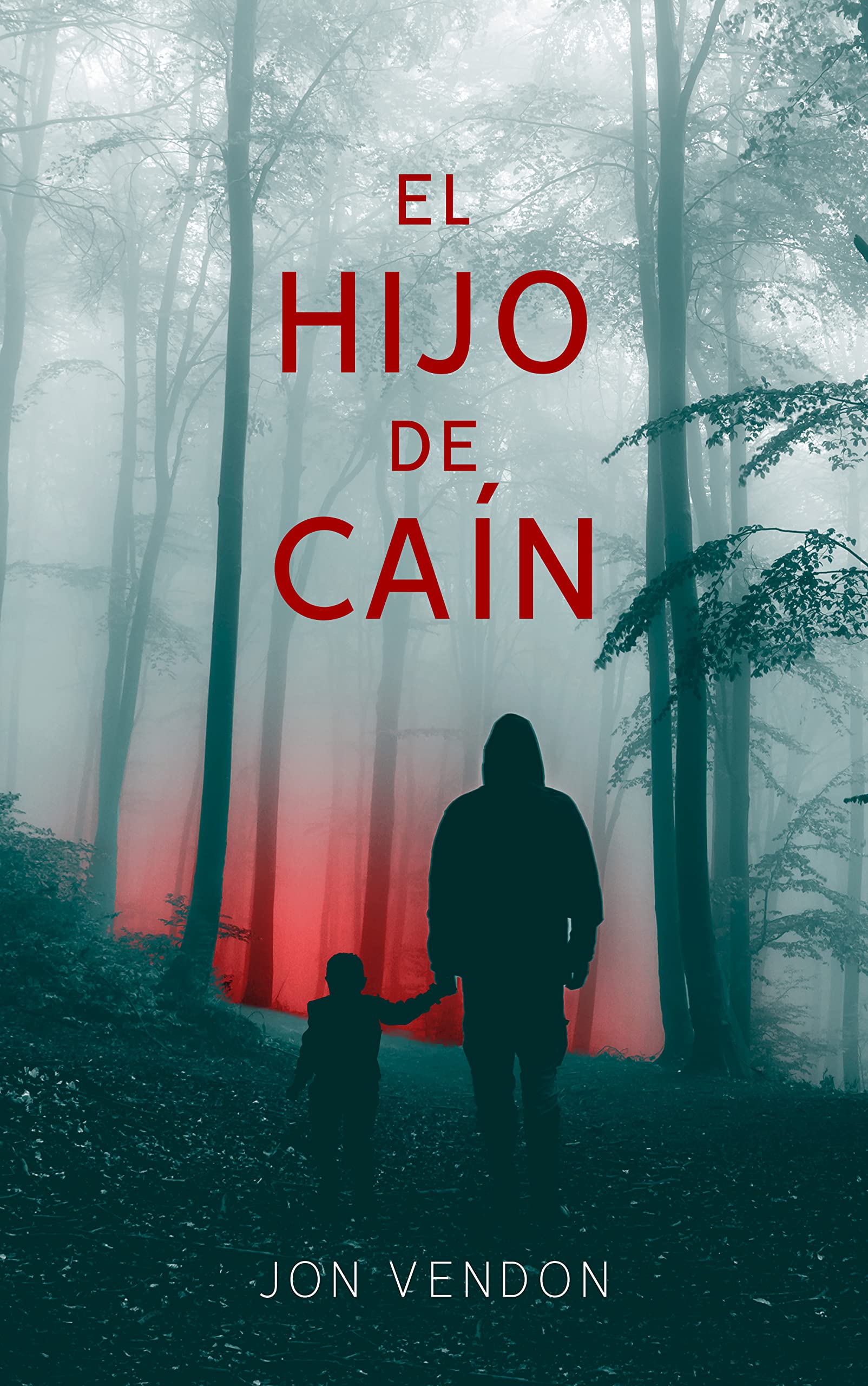 Portada de El hijo de Caín, de Jon Vendon