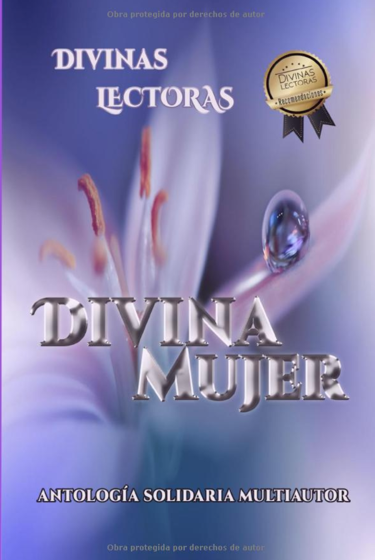 Divina Mujer: Antología Solidaria Multiautor