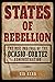 States of Rebellion by Gib Kerr