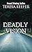 Deadly Vision