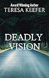 Deadly Vision Deadly Vision