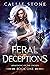 Feral Deceptions (Awakening of the Chosen #1)