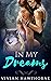 In My Dreams (The Alpha's Q...