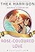 Rose-Coloured Love: A Vintage Contemporary Romance
