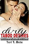 Dirty Taboo Desir...