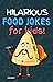 Hilarious Food Jokes for Ki...