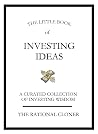 The Little Book of Investing Ideas: A Curated Collection of Investing Wisdom