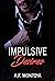 Impulsive Desires