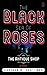 The Black Sea Of Roses: A N...