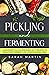 Pickling and Fermenting: A ...