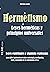 Hermetismo - Leyes herméticas y principios universales by Matthias  Gross