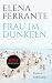 Frau im Dunkeln by Elena Ferrante Frau im Dunkeln by Elena Ferrante