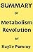 Summary of Metabolism Revol...