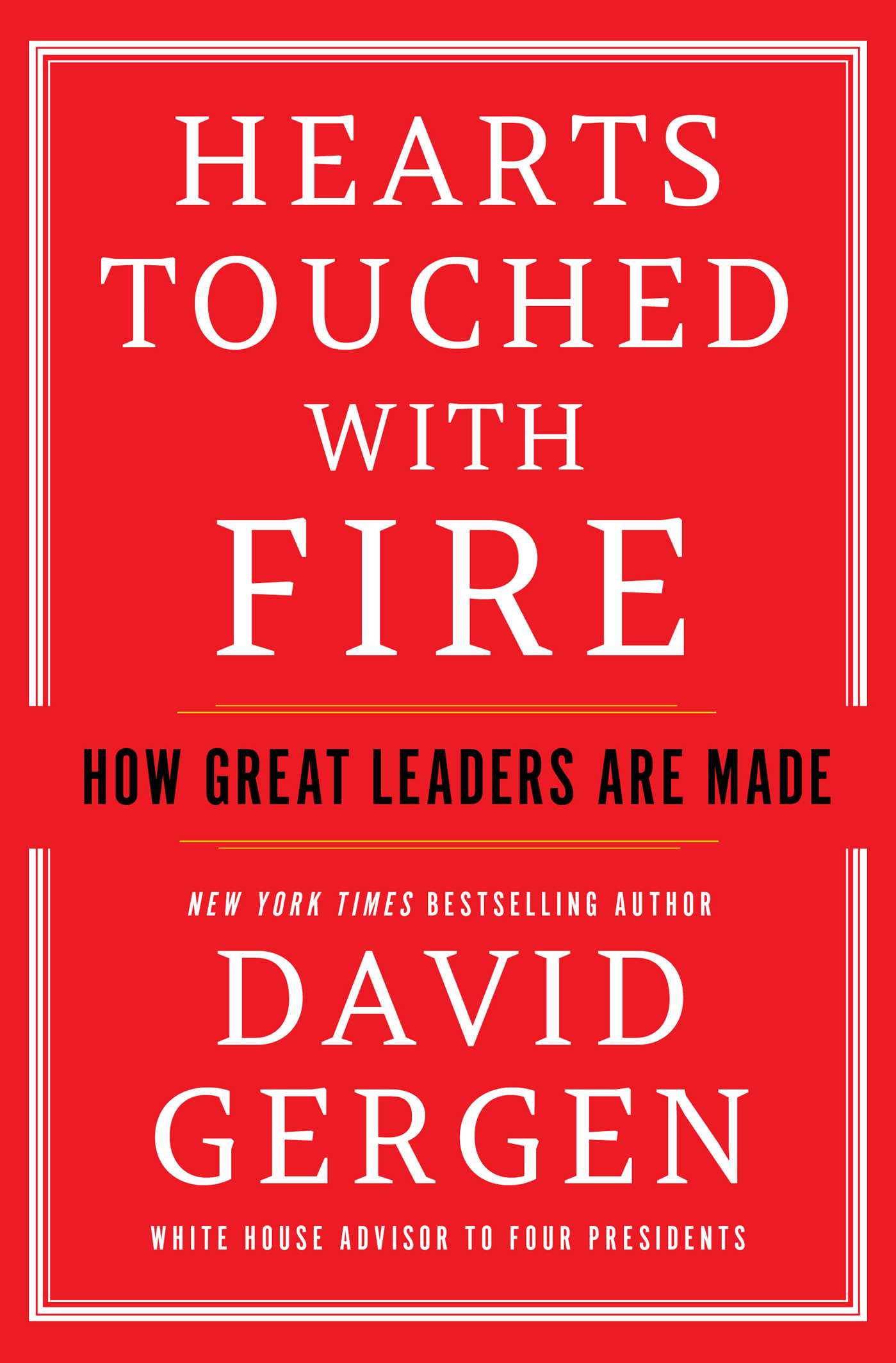 Hearts Touched with Fire: How Great Leaders are Made (Kindle Edition)