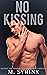 No Kissing: MM First Time S...