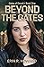 Beyond the Gates (Gates of ...