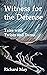 Witness for the Defense: Ta...