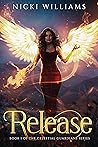 Release: Book One of the Celestial Guardians Series
