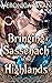 Bringing a Sassenach to the Highlands by Veronica Swan