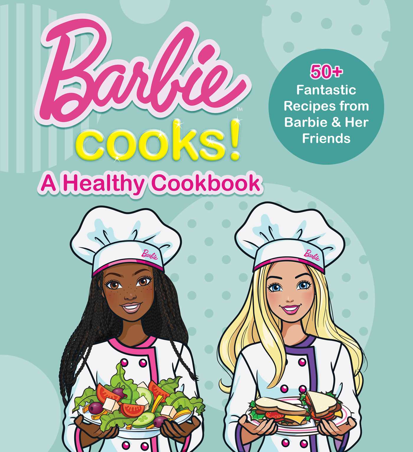 Barbie Cooks! A Healthy Cookbook (Hardcover)