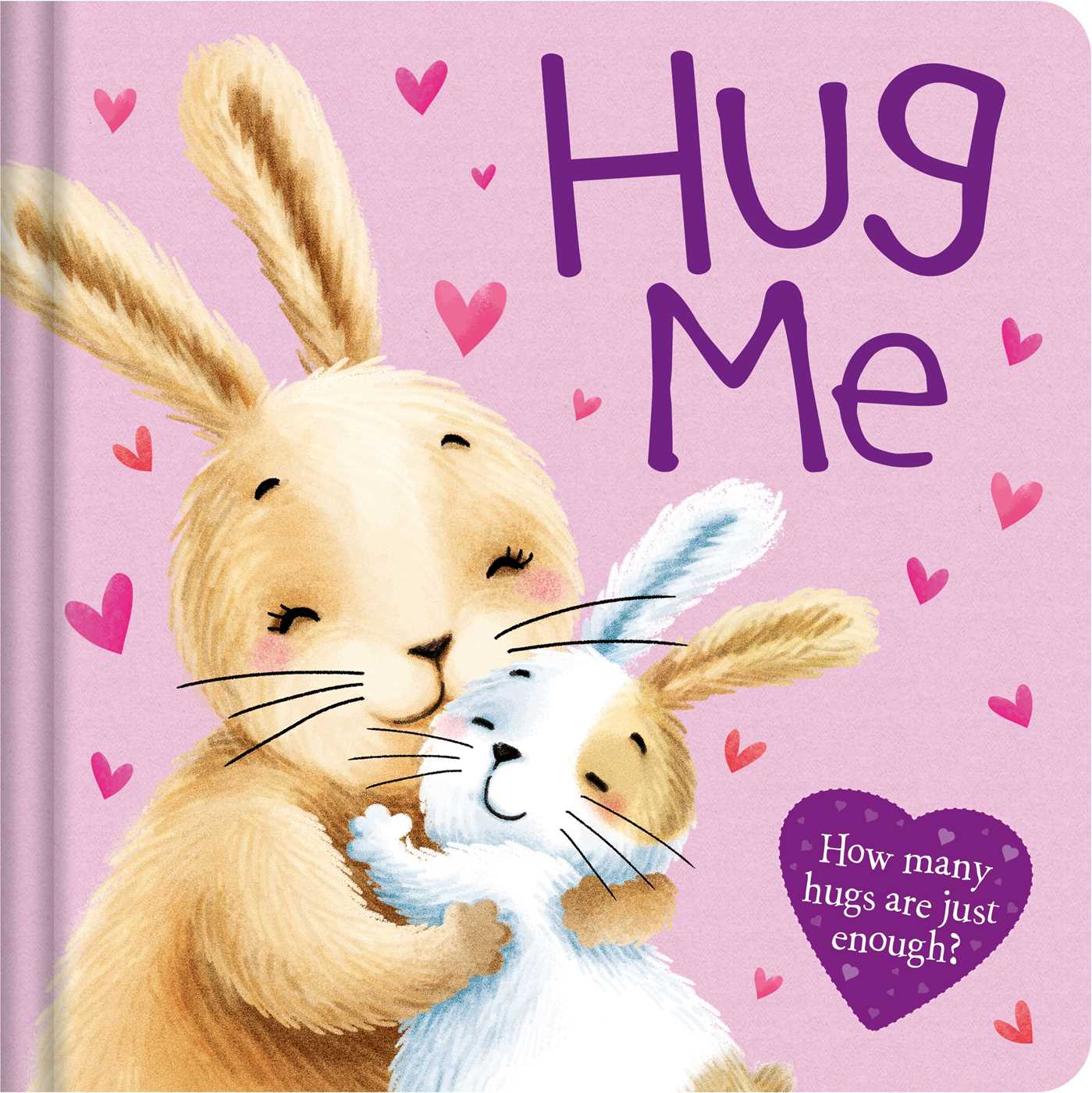 Hug Me: Padded Board Book (Board Book)