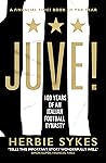 Juve!: 100 Years ...