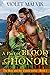 A Pact of Blood and Honor by Violet Malvik