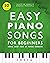 Easy Piano Songs for Beginn...