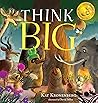 Think Big: A Stor...