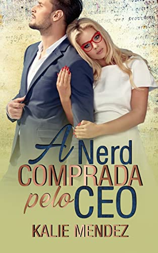 A Nerd comprada pelo CEO: Livro Único (Kindle Edition)