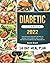 Diabetic Cookbook 2022: The...