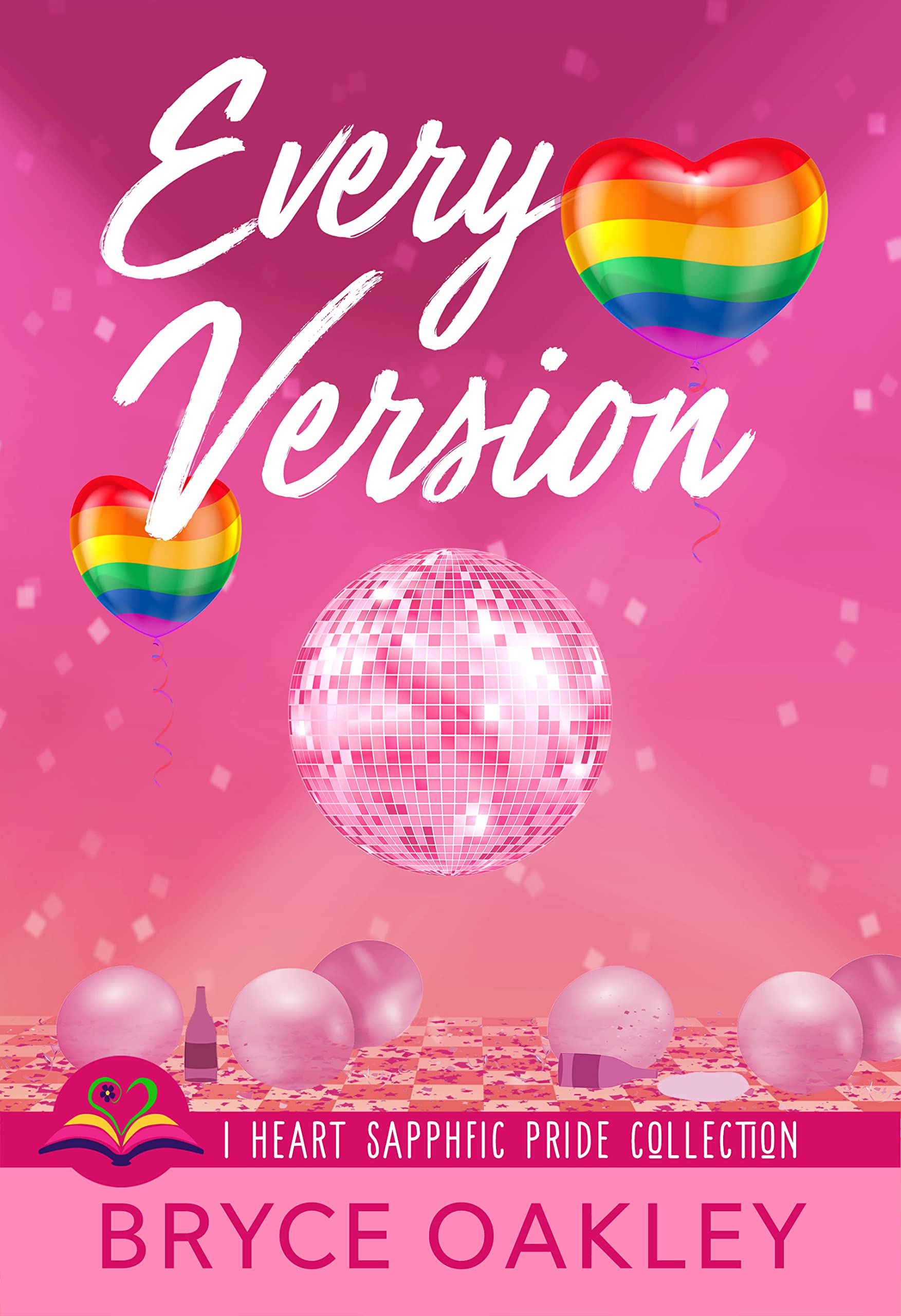 Every Version (I Heart SapphFic Pride Collection, #8)