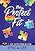 The Perfect Fit (I Heart SapphFic Pride Collection, #6)