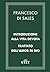 Introduzione alla vita devota. Trattato dell'amor di Dio
